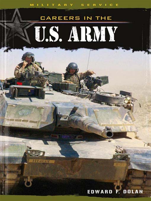 Title details for Careers in the U.S. Army by Edward F. Dolan - Available